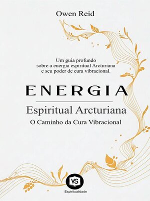 cover image of Energia Espiritual Arcturiana – O Caminho da Cura Vibracional